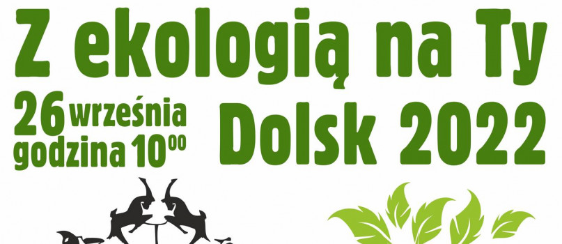 Z ekologią na TY - Dolsk