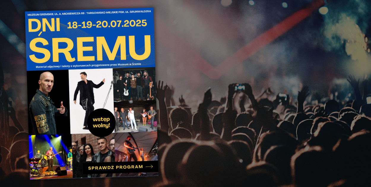Praktyczny przewodnik po nadchodzących Dniach Śremu 2025!