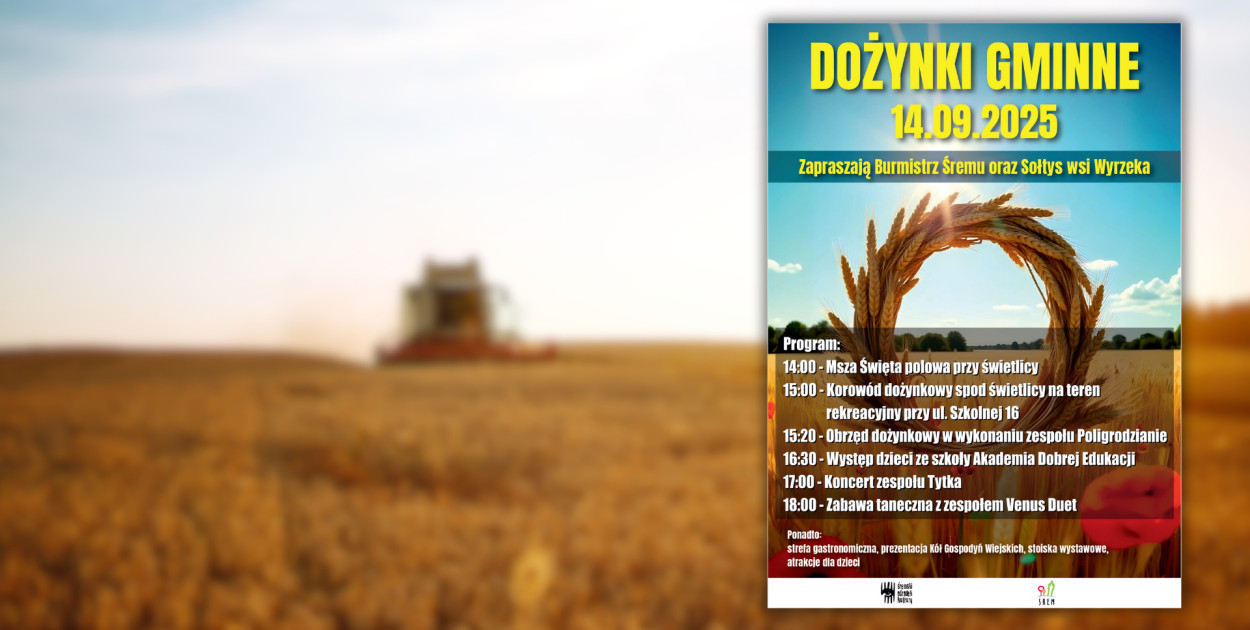 Dożynki w Wyrzece odbędą się we wrześniu. Znamy program wydarzenia.