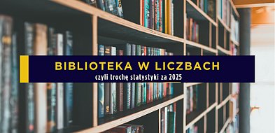 Biblioteka  w Śremie podsumowała 2025 - Tysiące czytelników i setki wypożyczeń!
