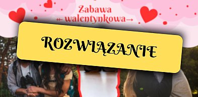 Zabawa Walentynkowa w Śremie - rozwiązanie!