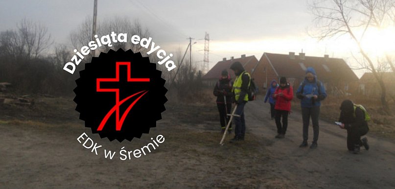 Dziesiąta edycja Ekstremalnej Drogi Krzyżowej w Śremie - EDK Śrem 2026