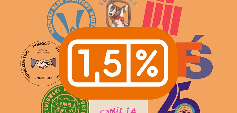 1,5% Twojego podatku ma wielką moc! Zobacz listę organizacji ze Śremu i okolic