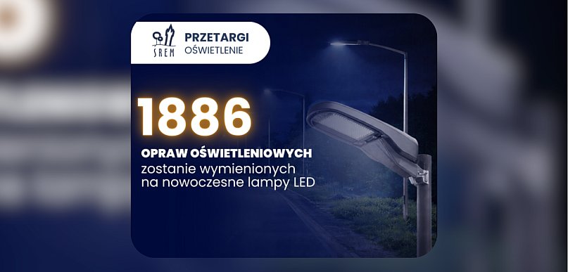 Ponad 30 miejscowości i 1800 nowych lamp! Śrem stawia na inteligentne światło