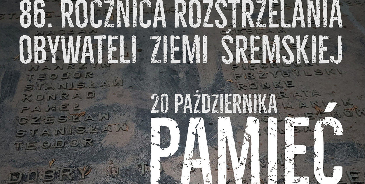 86. Rocznica Rozstrzelania Obywateli Ziemi Śremskiej