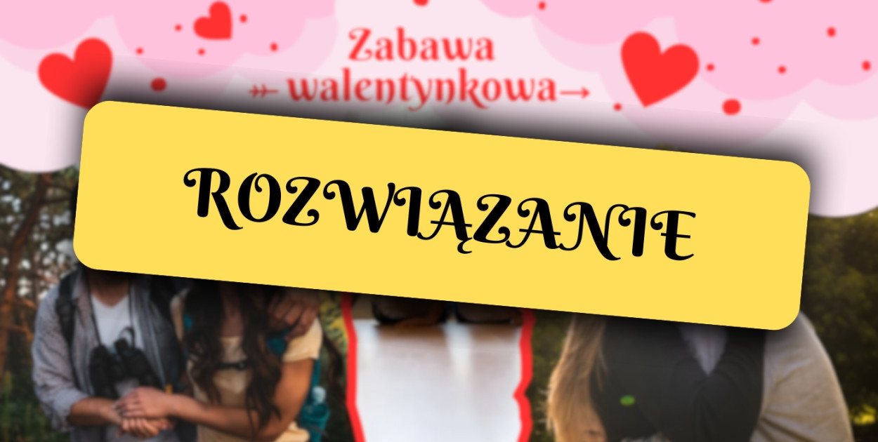 Zabawa Walentynkowa w Śremie - rozwiązanie!